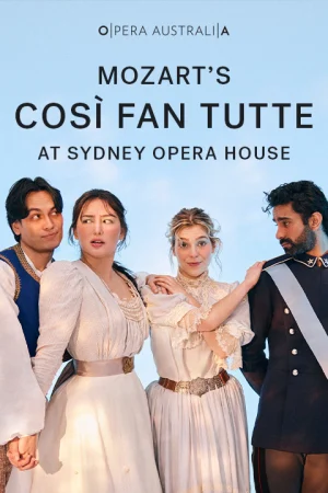 Mozart’s Così fan tutte at Sydney Opera House