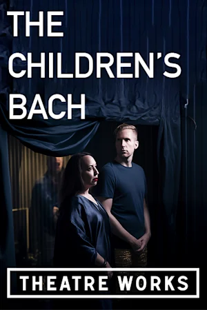 The Children's Bach at Theatre Works Tickets