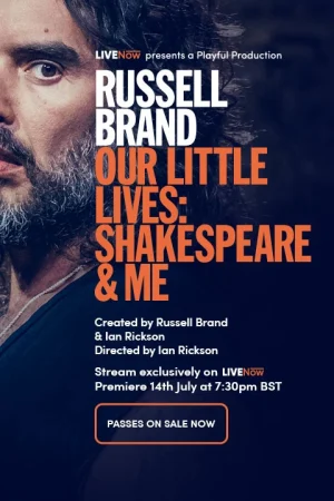 Russell Brand - Our Little Lives: Shakespeare & Me Live Stream Tickets