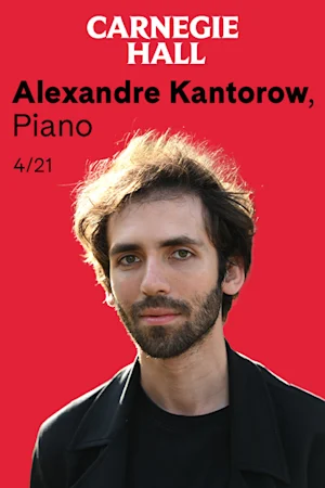 Alexandre Kantorow, Piano