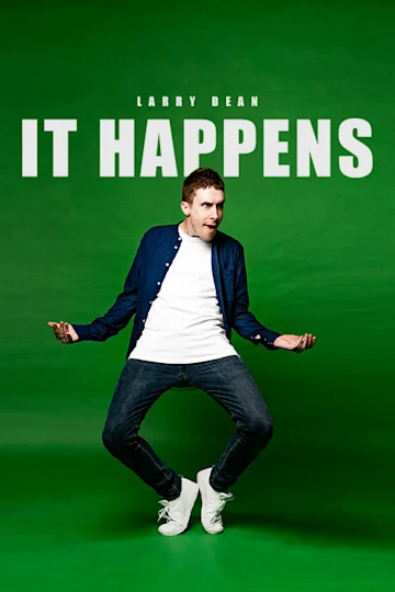 Larry Dean: It Happens Tickets