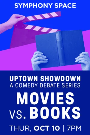 Uptown Showdown: Movies Vs. Books