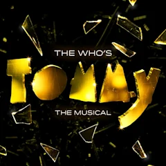 The Who's TOMMY on Broadway