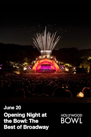 Opening Night at the Bowl: The Best of Broadway tickets