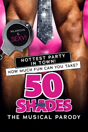 50 Shades! The Musical Parody Tickets