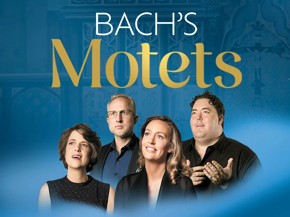 Bach's Motets presented by Bach Akademie Australia: What to expect - 2