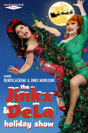 The Jinkx & DeLa Holiday Show Tickets