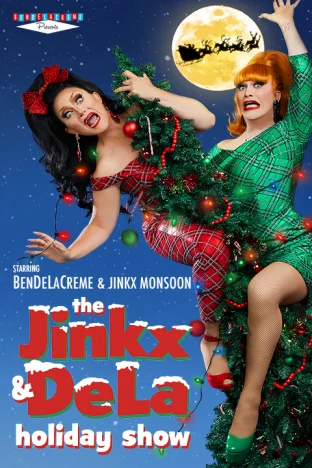 The Jinkx & DeLa Holiday Show Tickets