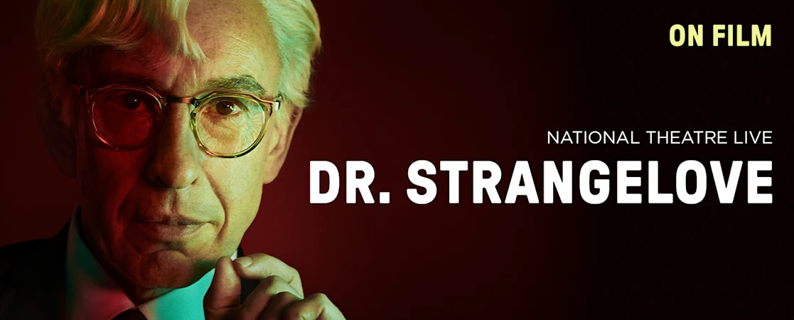 NT Live: Dr. Strangelove