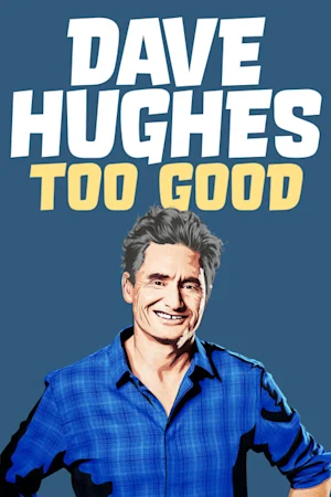 Dave Hughes - Too Good Tickets