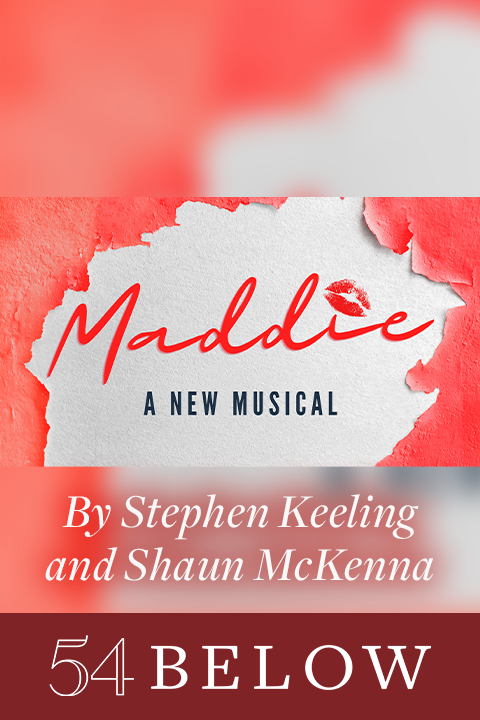 New Musical! Maddie by Stephen Keeling & Shaun McKenna Tickets | New ...