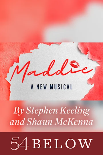 New Musical! Maddie by Stephen Keeling & Shaun McKenna tickets