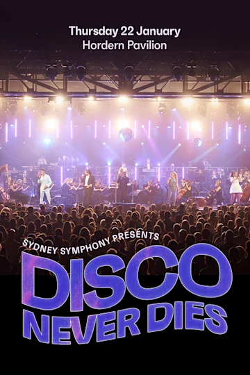Disco Never Dies presented by the Sydney Symphony Orchestra Tickets