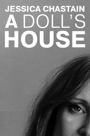 A Doll's House on Broadway Starring Jessica Chastain