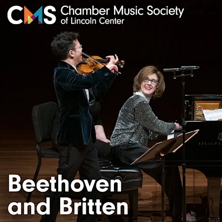 Chamber Music Society of Lincoln Center: Beethoven and Britten