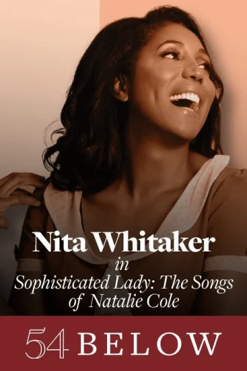 Trouble in Mind's Nita Whitaker in Sophisticated Lady: The Songs of Natalie Cole Tickets