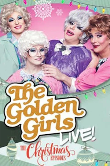The Golden Girls Live: The Christmas Episodes tickets