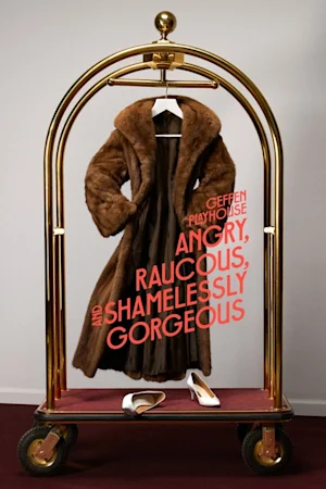 Angry, Raucous, and Shamelessly Gorgeous Tickets