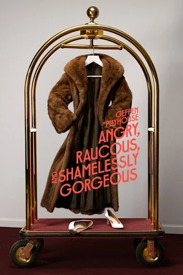 Angry, Raucous, and Shamelessly Gorgeous Tickets