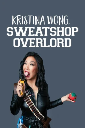 Kristina Wong, Sweatshop Overlord