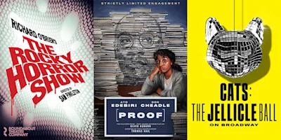 Three Broadway show posters: "The Rocky Horror Show" with red text, "Proof" featuring a pensive woman, and "Cats: The Jellicle Ball" with a disco ball cat head on yellow.