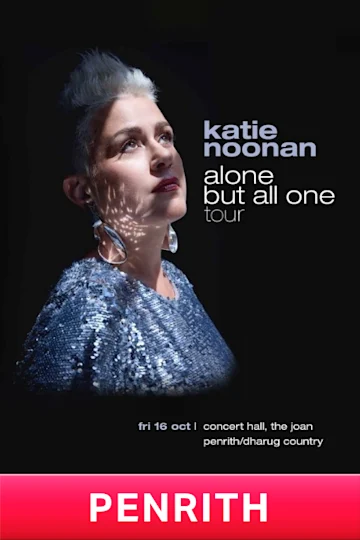 Katie Noonan: Alone but all one tour at The Joan, Penrith tickets