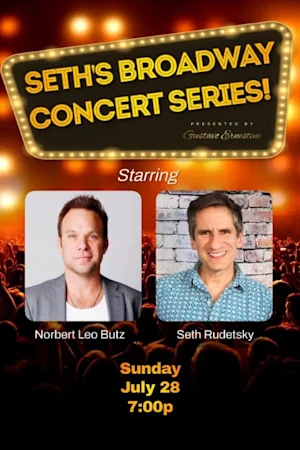Seth's Broadway Concert Series! Starring Norbert Leo Butz and Seth Rudetsky tickets