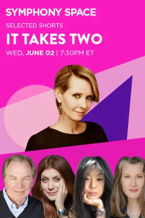 Virtual Selected Shorts: It Takes Two with Cynthia Nixon Tickets