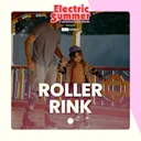Roller Rink At Electric Summer