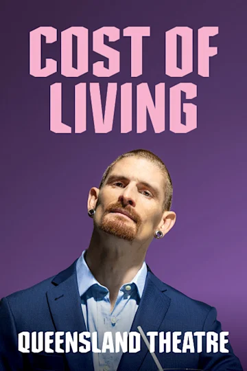 COST OF LIVING presented by Queensland Theatre Tickets
