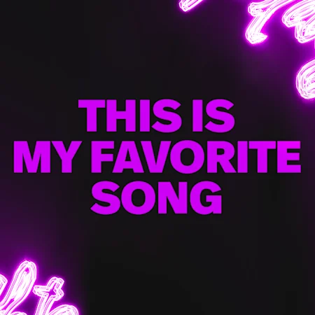 This Is My Favorite Song