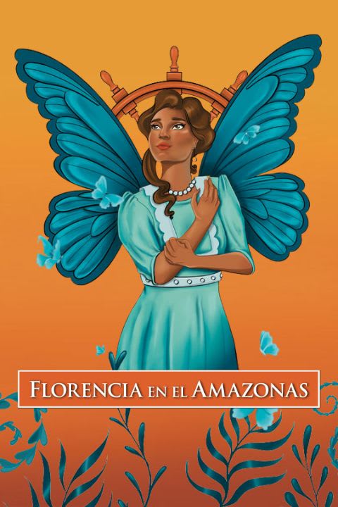 Florencia en el Amazonas show poster