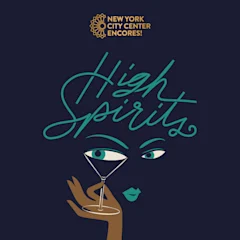 Encores! High Spirits