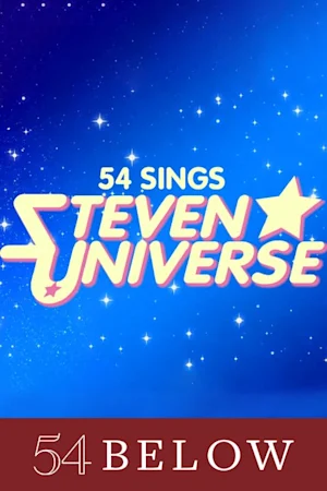 54 Sings Steven Universe Tickets