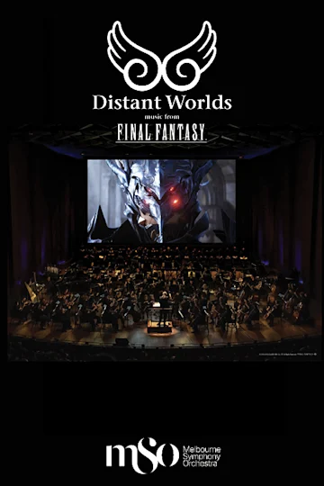 Distant Worlds: Music from FINAL FANTASY presented by Melbourne Symphony Orchestra tickets