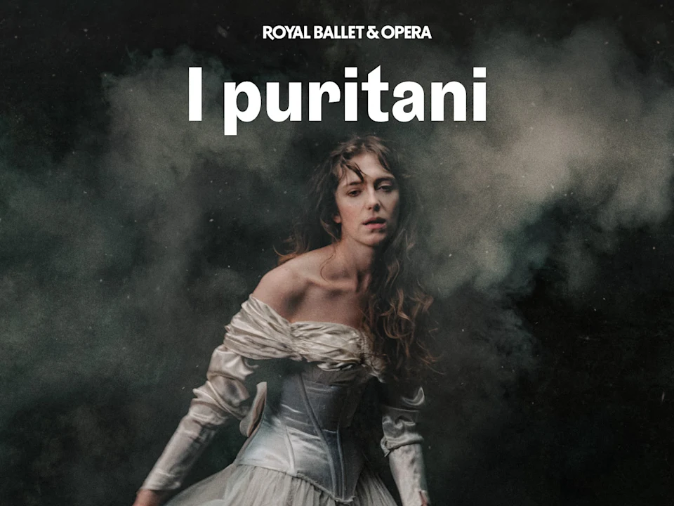 I puritani - Royal Ballet and Opera: What to expect - 1