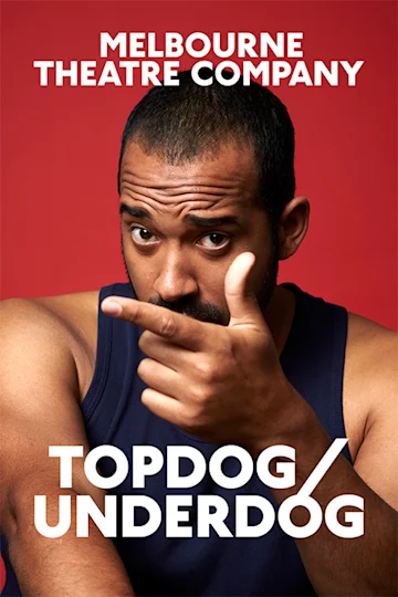 Topdog/Underdog at Melbourne Theatre Company tickets