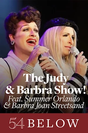 The Judy and Barbra Show! feat. Summer Orlando and Barbra Joan Streetsand Tickets