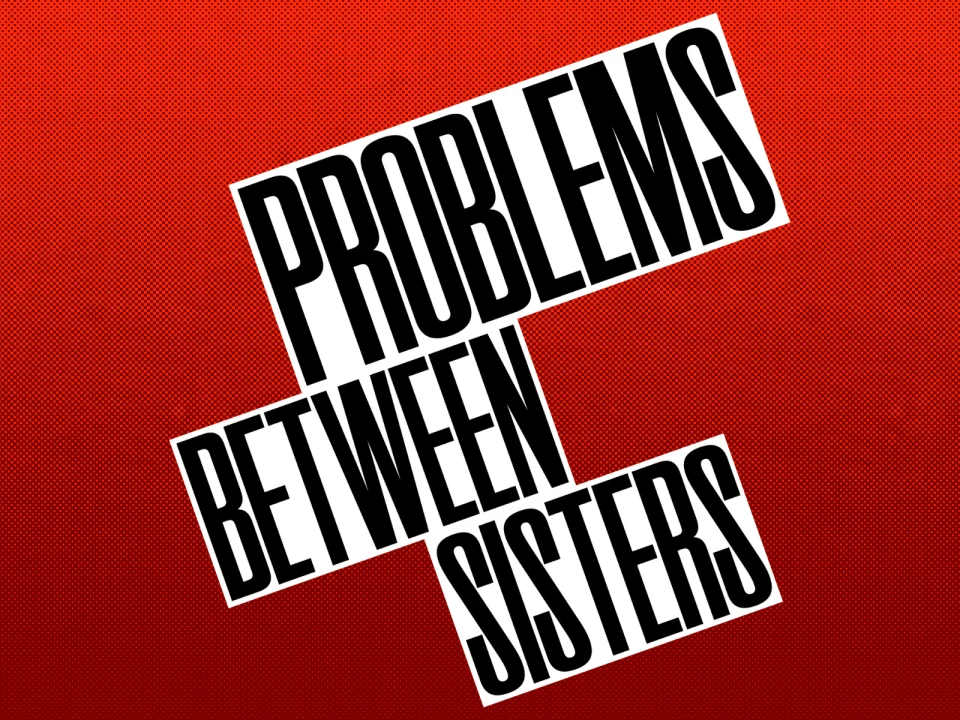 Problems Between Sisters: What to expect - 1
