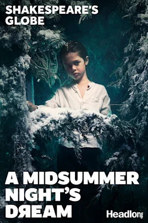 A Midsummer Night’s Dream - Globe Tickets