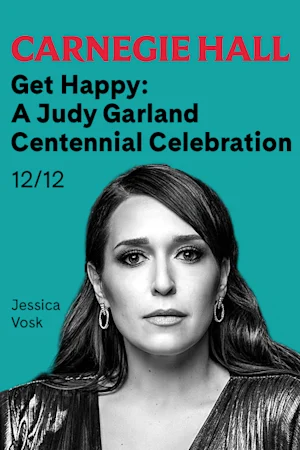 Get Happy: A Judy Garland Centennial Celebration tickets