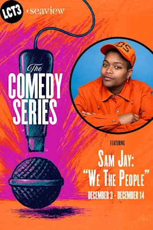 The Comedy Series featuring Sam Jay: "We the People"
