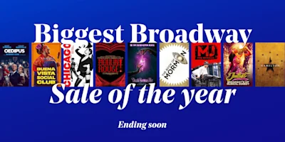 A blue banner reads “Biggest Broadway Sale of the year Ending soon” with posters of various Broadway shows displayed in a row.