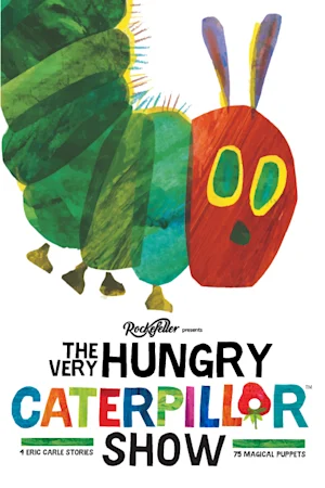 The Very Hungry Caterpillar Show Tickets