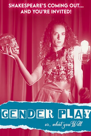 Gender Playing Gender Play, or what you Will tickets | Washington | TodayTix
