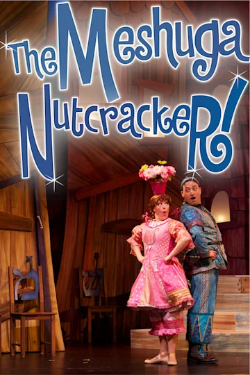 The MeshugaNutcracker! Tickets