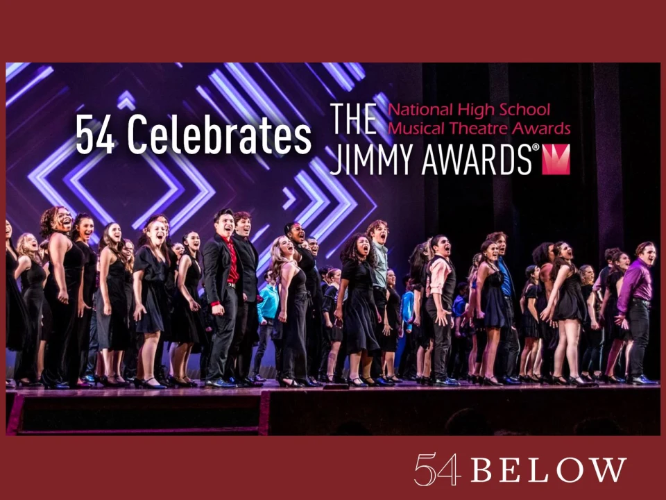 54 Celebrates The Jimmy Awards Tickets New York TodayTix