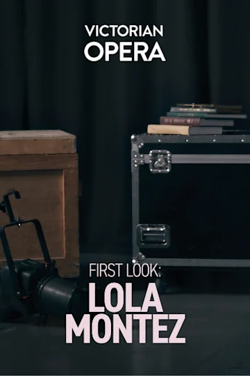 First Look: Lola Montez presented by Victorian Opera tickets