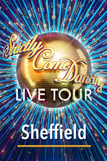 Strictly Come Dancing - Sheffield Tickets