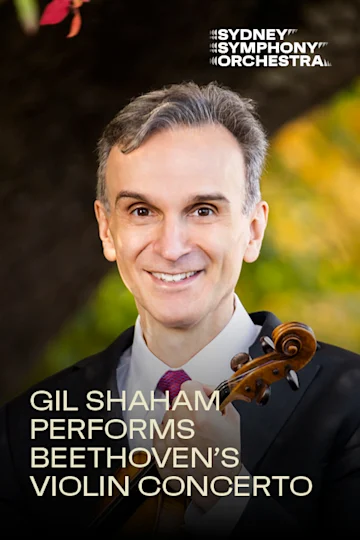 Gil Shaham performs Beethoven’s Violin Concerto presented by Sydney Symphony Orchestra Tickets